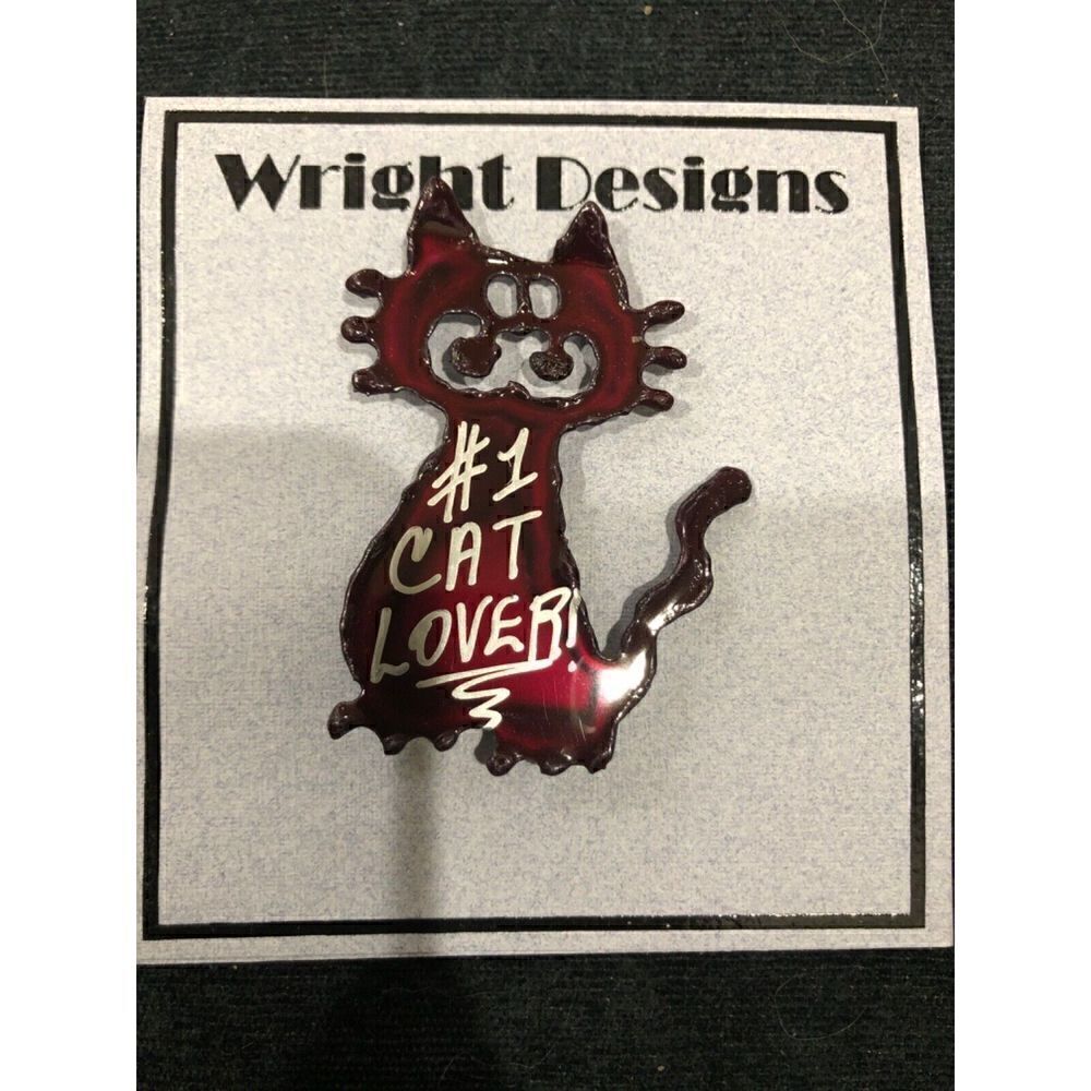 Wright Designs Metal Pin Brooch Handmade #1 Cat Lover Crazy Cat Man Cat Lady